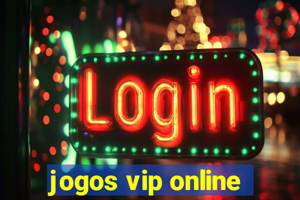 jogos vip online